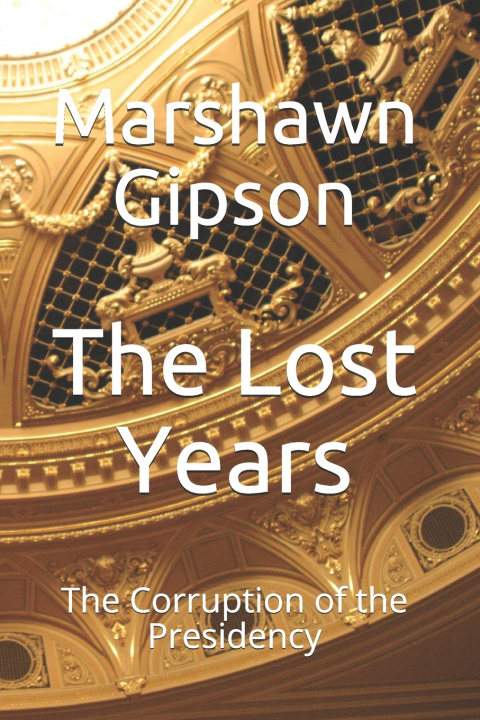 Boek Lost Years Gipson Marshawn Gipson