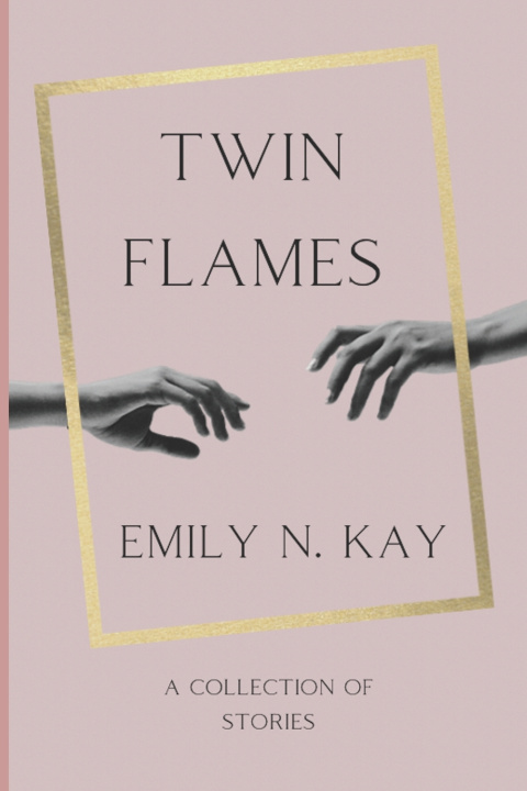 Knjiga Twin Flames Kay Emily N. Kay