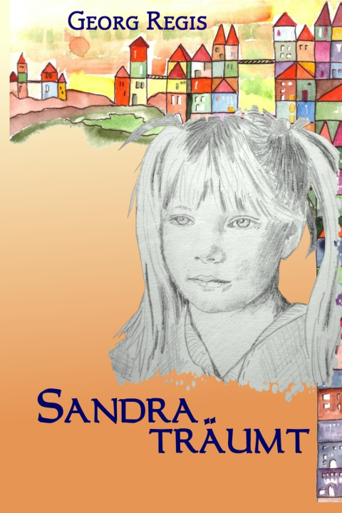 Knjiga Sandra traumt Georg Regis
