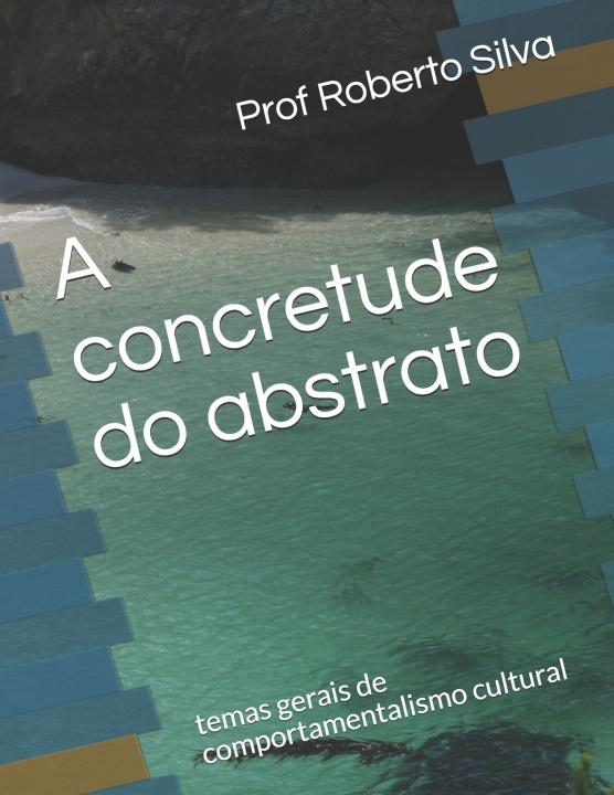 Книга concretude do abstrato Silva Rocha Prof Roberto da Silva Rocha