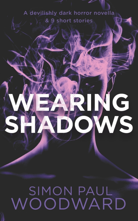 Knjiga Wearing Shadows Woodward Simon Paul Woodward
