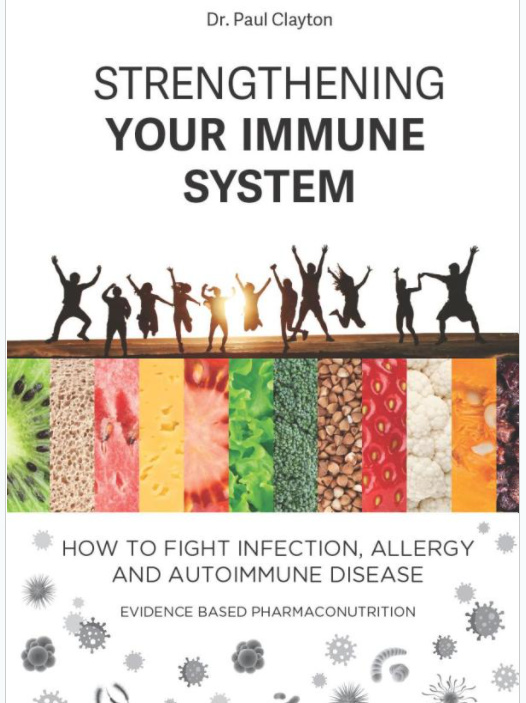 Könyv Strengthening your immune system. How to fight infection, allergy and autoimmune disease: Evidence based pharmaco-nutrition Paul Clayton