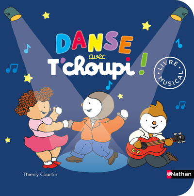 Knjiga Danse avec T'choupi ! - Livre musical Thierry Courtin