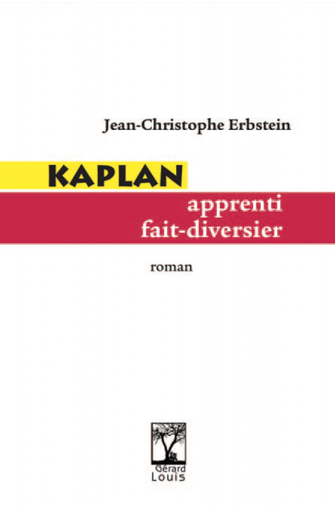 Kniha KAPLAN apprenti fait-diversier Jean-Christophe Erbstein