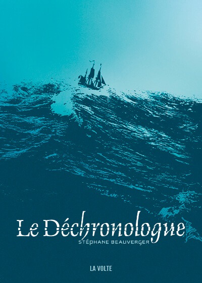 Kniha LE DECHRONOLOGUE BEAUVERGER STÉPHANE