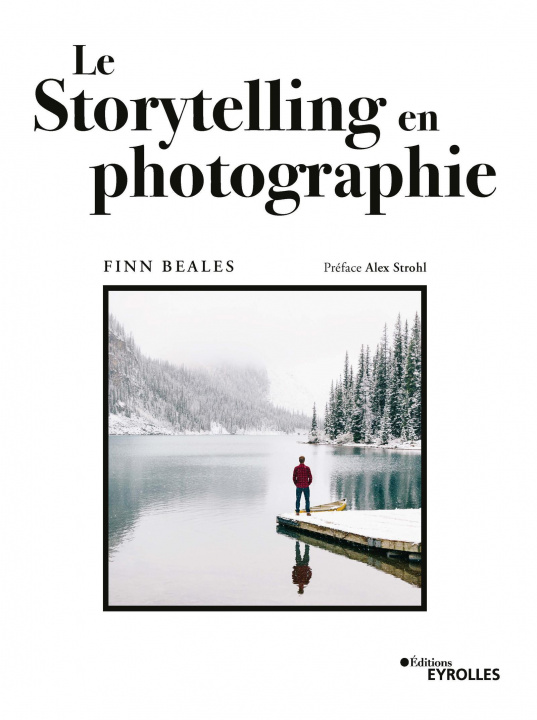 Книга Le storytelling en photographie BEALES FINN