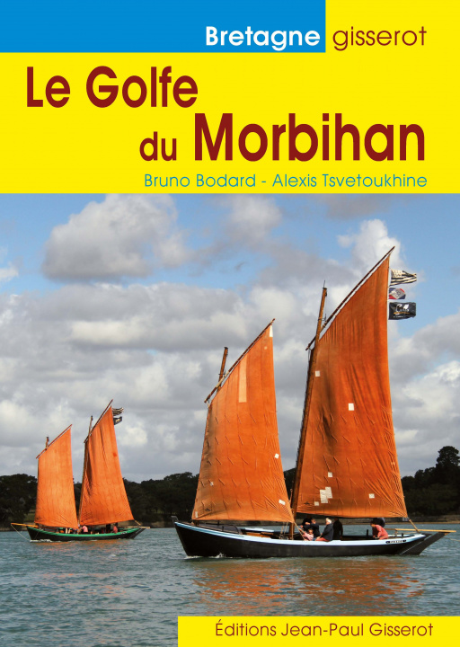 Kniha Le golfe du Morbihan Bodard