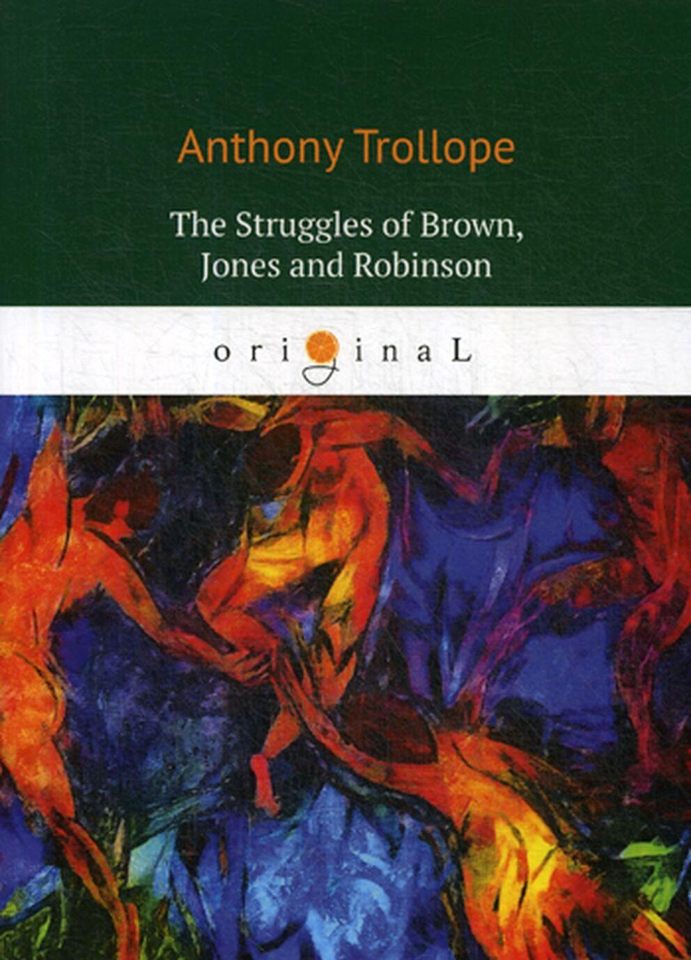 Kniha The Struggles of Brown, Jones and Robinson. на англ.яз A. Trollope