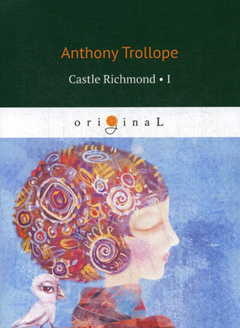 Kniha Castle Richmond 1 A. Trollope