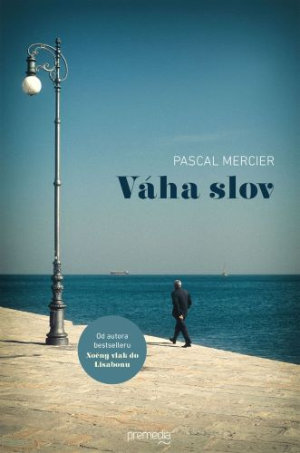 Book Váha slov Pascal Mercier