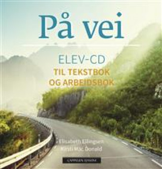 Audio På vei; elev-cd til tekstbok. Level A1/A2 Elisabeth Ellingsen