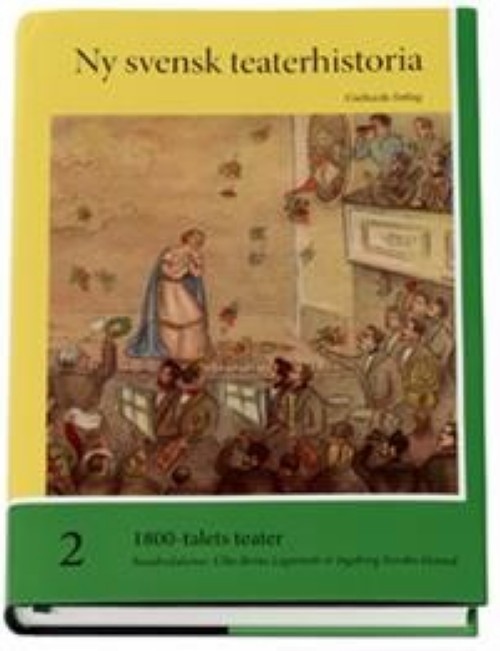 Kniha 1800-talets teater. Ny svensk teaterhistoria (del 2) 