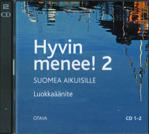 Kniha Hyvin menee 2! Suomea aikuisille. 2 CD-levyä. Luokkaäänite Терхи Тапанинен