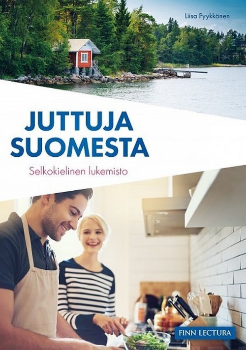 Kniha Juttuja Suomesta. Selkokielinen lukemisto 