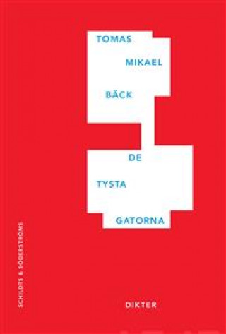 Kniha De tysta gatorna Tomas Bäck