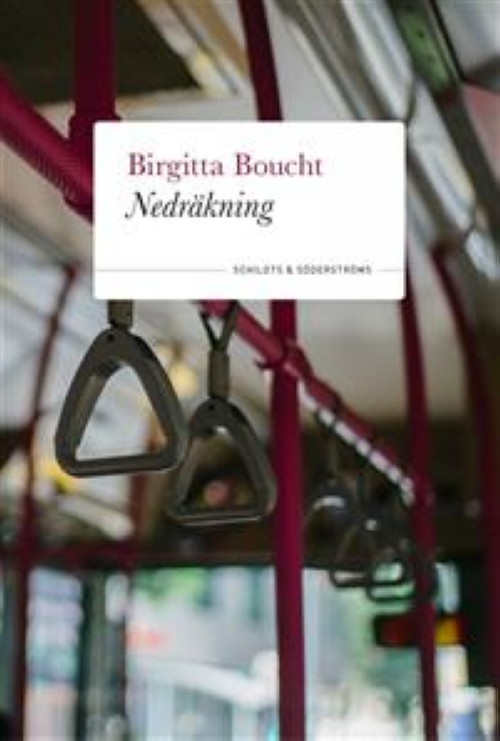 Книга Nedräkning. Berättelser och vittnesmål Birgitta Boucht