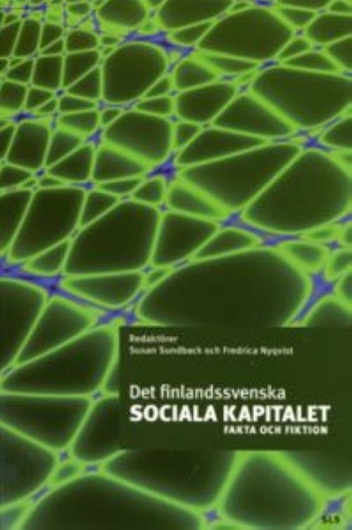 Könyv Det finlandssvenska sociala kapitalet Fakta och fiktion 