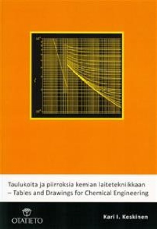 Kniha Taulukoita ja piirroksia kemian laitetekniikkaan Kari Keskinen