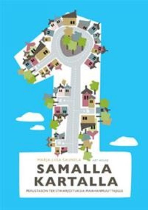 Kniha Samalla kartalla 1. Perustason tekstiharjoituksia maahanmuuttajille Марья-Лииса Саунела