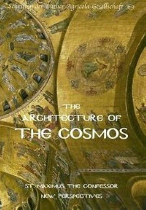 Carte The Architecture of the Cosmos: St. Maximus the Confessor 