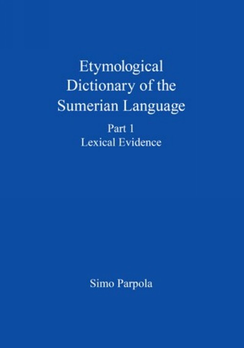 Carte Etymological Dictionary of the Sumerian Language Simo Parpola