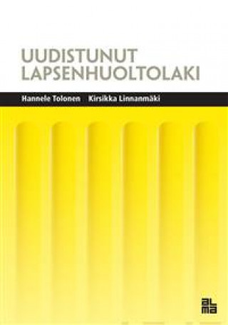 Kniha Uudistunut lapsenhuoltolaki Kirsikka Linnanmäki