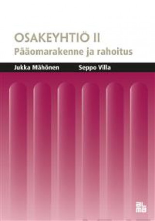 Book Osakeyhtiö II. Pääomarakenne ja rahoitus Сеппо Вилла