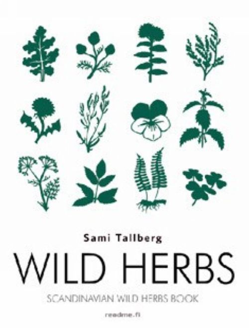 Carte Wild herb. Scandinavian wild herbs cook book Sami Tallberg