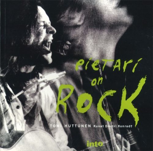 Book Pietari on rock - pietarilaisen rock-kulttuurin lähteillä Томи Хуттунен