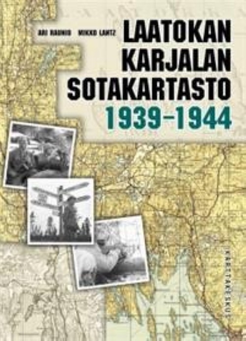 Kniha Laatokan Karjalan sotakartasto Ари Раунио
