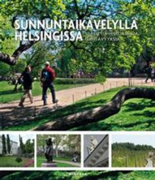 Carte Sunnuntaikävelyllä Helsingissä. 52 reittiä historiaa ja nähtävyyksiä 