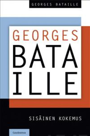 Kniha Sisäinen kokemus Georges Bataille