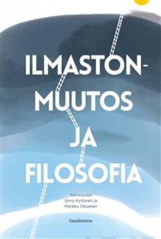 Kniha Ilmastonmuutos ja filosofia Simo Kyllönen