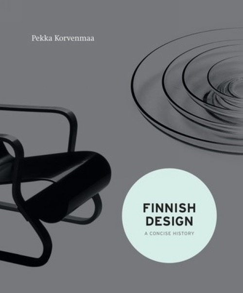 Książka Finnish Design: a Concise History Pekka Korvenmaa