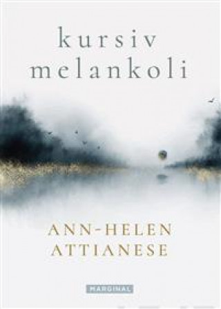 Buch Kursiv melankoli Ann-Helen Attianese