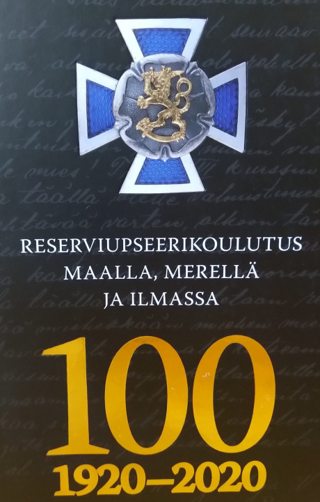 Kniha Reserviupseerikoulutus 100 maalla, merellä ja ilmassa. RUK 1920-2020 Jaakko Puuperä