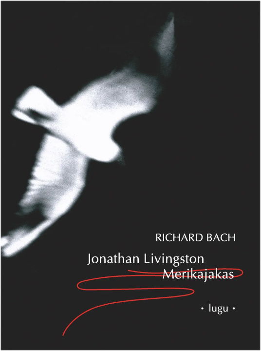 Carte Jonathan livingston merikajakas Ричард Бах