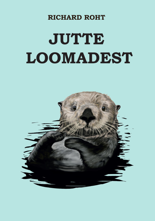 Knjiga Jutte loomadest Richard Roht