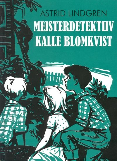 Kniha MEISTERDETEKTIIV KALLE BLOMKVIST Астрид Линдгрен