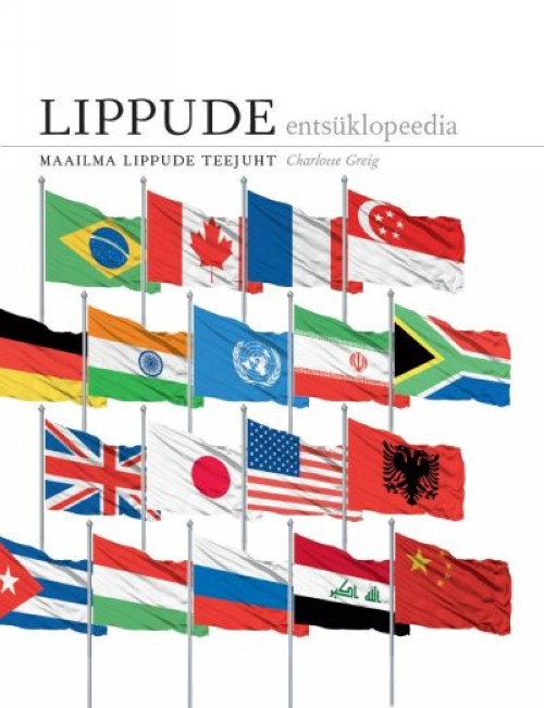Kniha Lippude entsüklopeedia. maailma lippude teejuht Charlotte Greig
