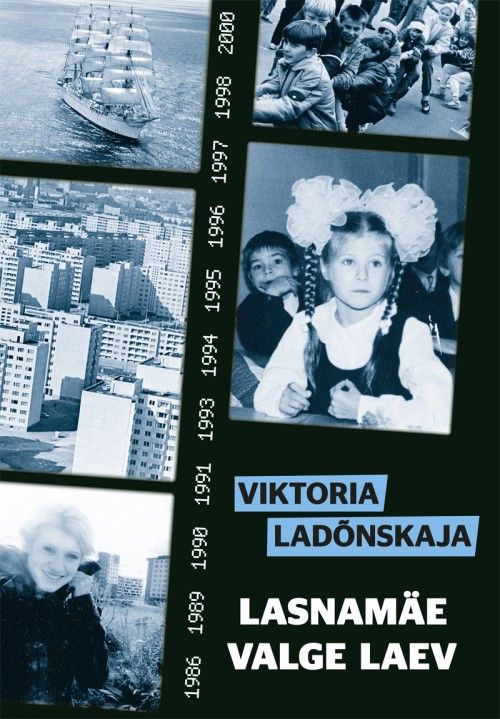 Kniha LASNAMÄE VALGE LAEV Viktoria Ladõnskaja
