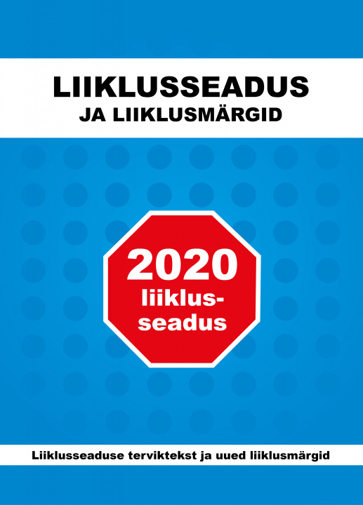 Kniha Liiklusseadus ja liiklusmärgid 2020 