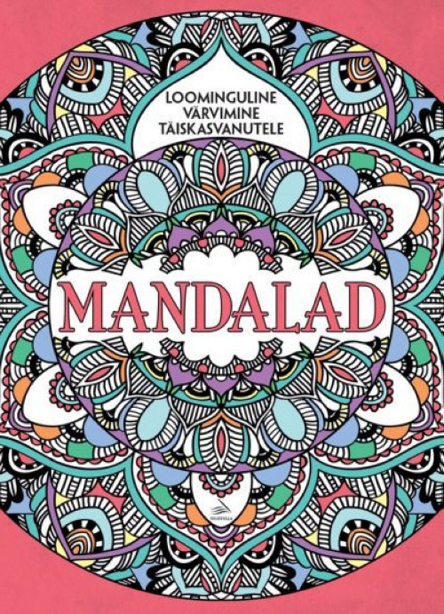 Kniha Mandalad. loominguline värvimine täiskasvanutele 