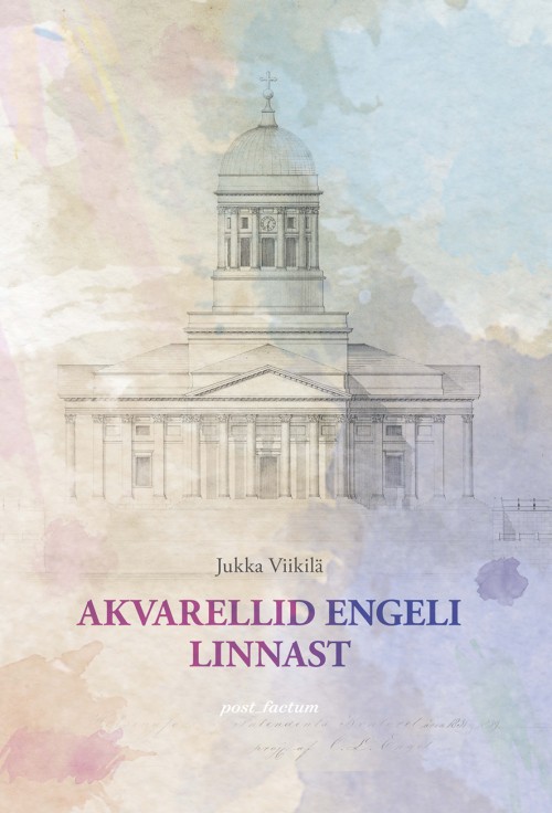 Kniha Akvarellid engeli linnast Jukka Viikilä