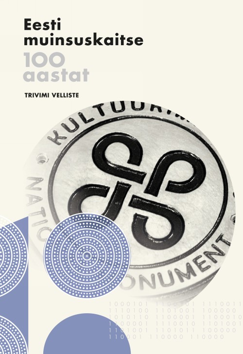Kniha Eesti muinsuskaitse 100 aastat 
