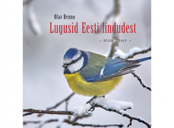 Buch Lugusid eesti lindudest ii. sügis ja talv Olav Renno