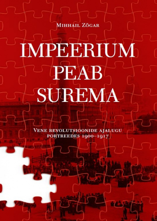 Książka Impeerium peab surema Mihhail Zõgar