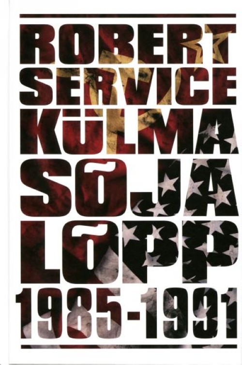 Kniha Külma sõja lõpp 1985–1991 Robert Service
