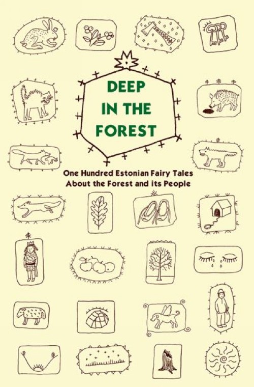 Book Deep in the forest. One hundred estonian fairy tales about the forest and its people 