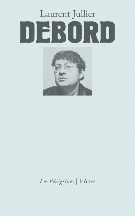 Buch Debord Laurent JULLIER